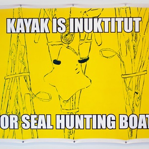 Kayak is Inuktitut for Seal Hunting Boat (2019)