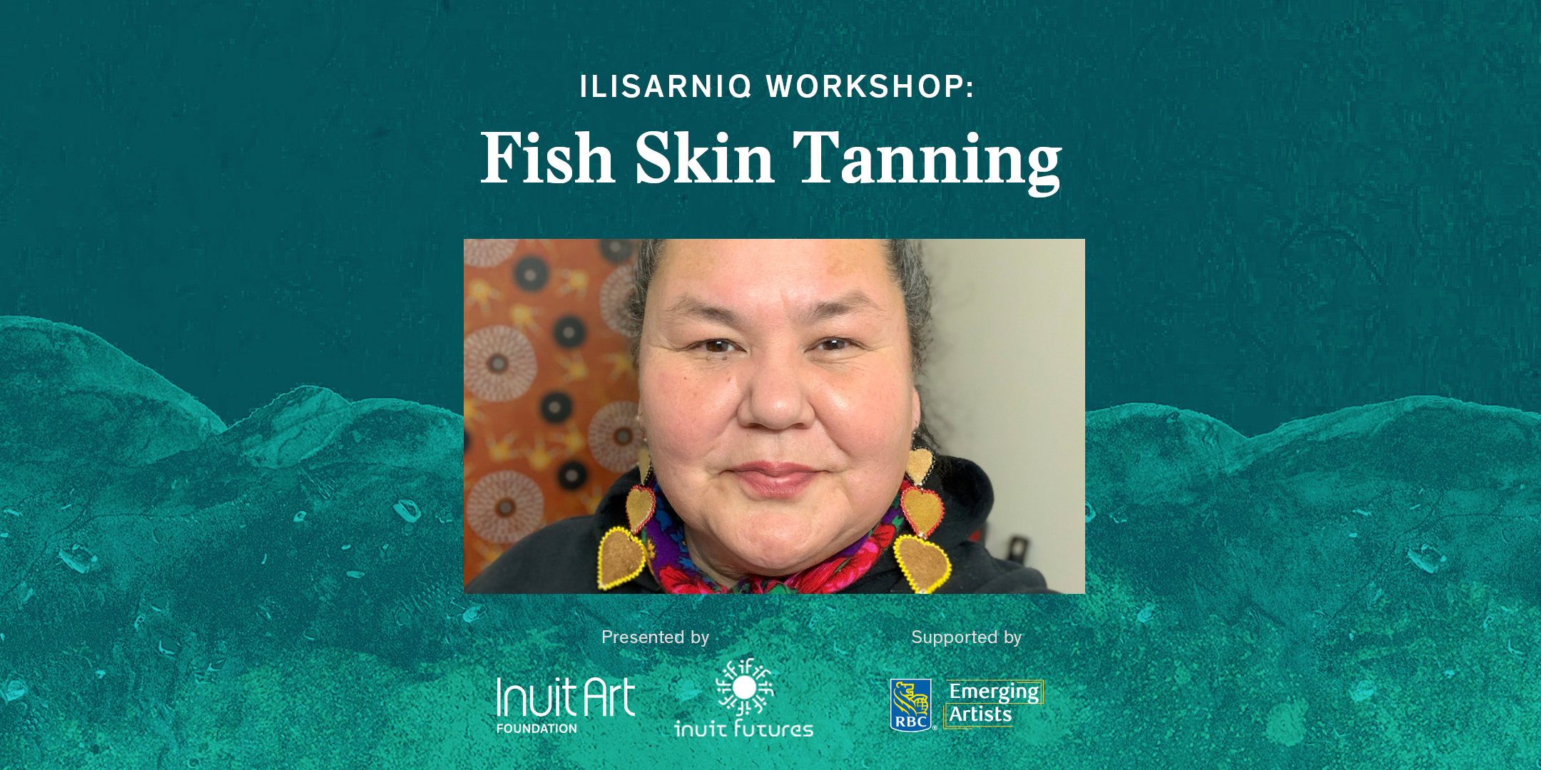 IllisarniqSeries_FishSkinTanning_EventBrite_v3