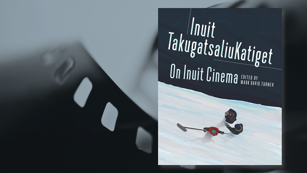 Mark David Turner On Inuit Cinema Cover